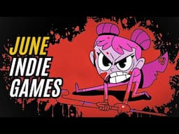 15 Top NEW/Upcoming Indie Games in June 2024 for PC