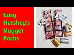 How To Make Easy Hershey's Nugget Packs