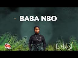 Labisi - Baba Nbo (Official Audio + Lyrics)