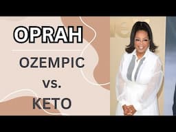 Oprah's Weight Loss - Ozempic, Willpower, or Keto?