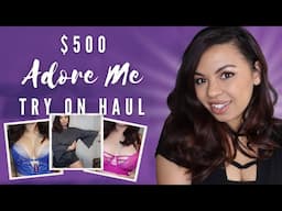 $500 ADORE ME UNBOXING AND TRY ON HAUL | Tiffany Day