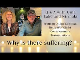 Why is there suffering? Q&A with Gina Lake and Nirmala