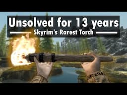 The Mystery behind Skyrim's Rarest Torch