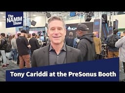 NAMM 2025 : Tony Cariddi, VP of Sales & Marketing at PreSonus