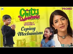 Coping Mechanism Promo | Season 3 | Episode-6 | Lakshmi Manchu  @ChittiChilakammachannel ​