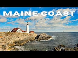 Maine Coast Road Trip - Portland, Rockland, Camden, Acadia National Park & Bar Harbor