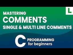 Mastering Comments in C Programming | Beginner's Guide to Single-Line & Multi-Line Comments