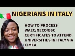 HOW TO USE WAEC/NECO/HND/BSC CERTIFICATES TO STUDY AS A NIGERIAN🇳🇬 LIVING IN ITALY🇮🇹|CIMEA