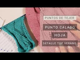 Punto calado hoja | Detalle para un Top 🧶 Puntos calados