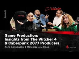 AnsweRED Podcast - Episode 14: Game Production: Insights from The Witcher 4 and Cyberpunk Producers