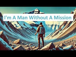 A Man Without A Mission