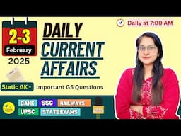 2-3 February 2025 current affairs 🇮🇳 |हिंदी+English | SSC, Railway, banking,group D & other exams