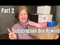 Opening 5 Fantastic Subscription Boxes | Sub Box Rewind Part 2