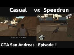 Casual VS Speedrun in GTA San Andreas #1 - Here we go again.