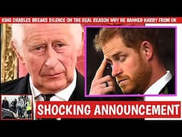 KING CHARLES ANNOUNCES Shocking Reason Why He Banned Harry From Going To The Queen's Grave Exposed