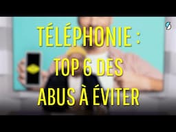 6 pièges à éviter avec son forfait de téléphone