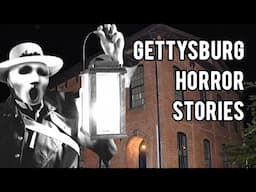 Gettysburg Horror Stories / Creepy Pasta / Reddit Stories