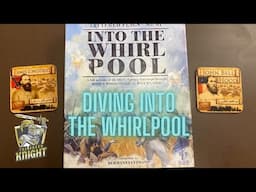 Into the Whirlpool -- First Impressions