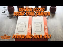 Deer Camp Review of the iZeeker iG220 Solar Trail Camera