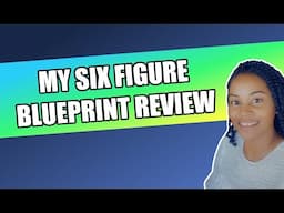 My Six Figure Blueprint Review | How to Earn Instant Payments|  MUST WATCH!