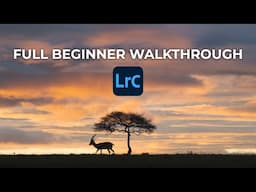 2025 LIGHTROOM CLASSIC TUTORIAL | Full Beginner Walkthrough