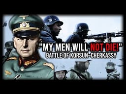 When Manstein Ignored Hitler's Order: German Army Trapped in Ukraine | Korsun-Cherkassy | WW2