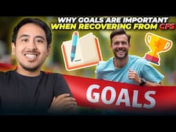 Why Setting Goals is Key to CFS Recovery (And How to Do It Right!) | CHRONIC FATIGUE SYNDROME