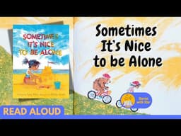 Read Aloud: Sometimes It's Nice to Be Alone by Amy Hest | Stories with Star