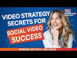 Your secret sauce for your SOCIAL VIDEO STRATEGY in 2024 (Full Interview with Jera Bean)