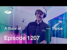 A State of Trance Episode 1207 - Armin van Buuren (@astateoftrance)