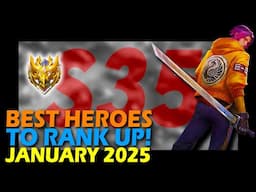 BEST HEROES IN MOBILE LEGENDS SEASON 35 JANUARY 2025  || META HEROES FOR RANKING UP