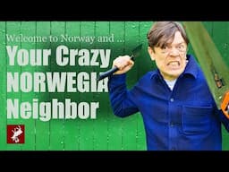 Beware, Your Norwegian Neighbour Bites