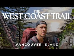 6 Days of Rainforest Hiking on ICONIC West Coast Trail, Vancouver Island | Pacific Rim National Park