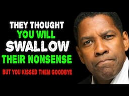 They Thought You Will Swallow Their Nonsense | Denzel Washington