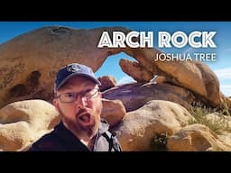 Arch Rock Trail, Joshua Tree National Park