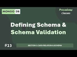 #23 Defining Schema & Schema Validation | Data Relation & Schema | MongoDB Complete Course 2025