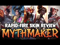 Rapid-Fire Skin Review: Mythmaker & Arcane Mel