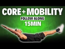 15 Min CORE & MOBILITY ROUTINE | No Equipment | Follow Along