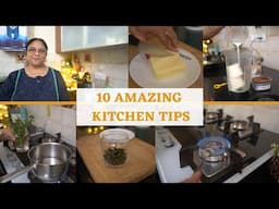 10 Amazing Kitchen Tips & Hacks | 10 रोजाना काम आने वाले किचन टिप्स |  Amita Srivastava