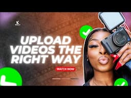 The right way to upload YouTube videos: Get more views and go viral!