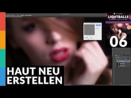 Lightballs Video-Training (06/13) - Haut neu erstellen mit Photoshop