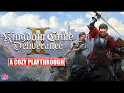 Kingdom Come Deliverance 2 is finally here (a cozy playthrough)