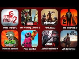 Dead Trigger 2 The Walking Zombie 2 UNKILLED Into the Dead 2 Plants vs. Zombies Pixel Combat Zombie