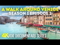 Virtual Walk around Venice - Season 1; Ep 2 | 4K HDR Guided Tour to the City of Canals (real sounds)