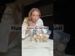 Human Vacuum Seal