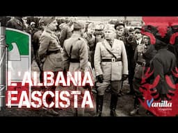 La Cruenta Invasione fascista dell'Albania