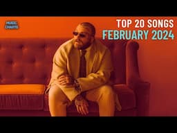 Top 20 Songs: February 2025 (02/08/2025) I Best Music Chart Hits