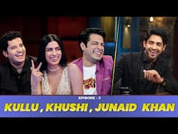 KHUSHI KAPOOR , JUNAID KHAN , KULLU ON THE THUGESH SHOW | S02E03 | @Kullubaazi