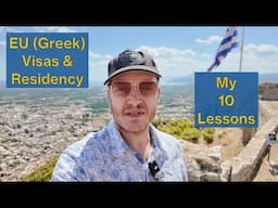 🇪🇺 EU (🇬🇷 Greek) Visas, Residency and Citizenship, My 10 lessons