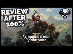 Kingdom Come Deliverance 2 - Review After 100%